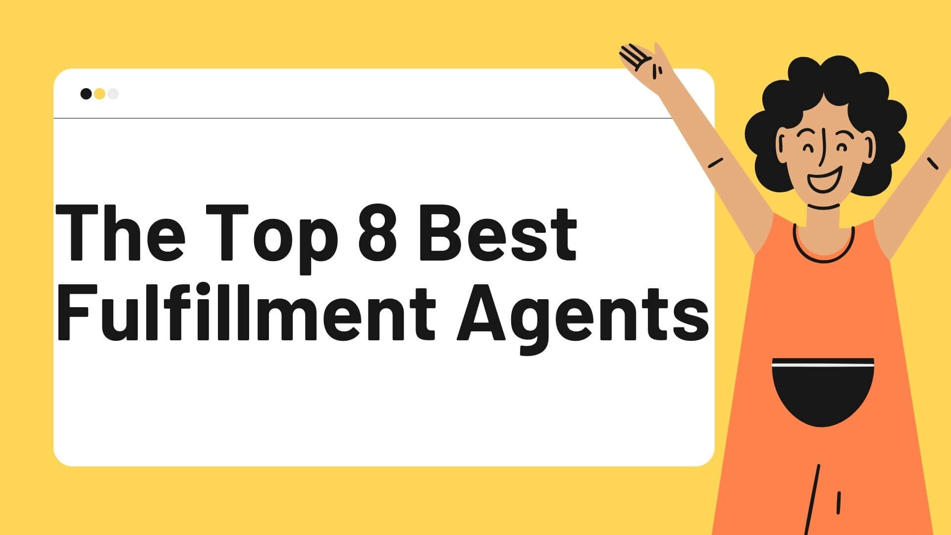The Top 8 Best Fulfillment Agents in China You Should Know About