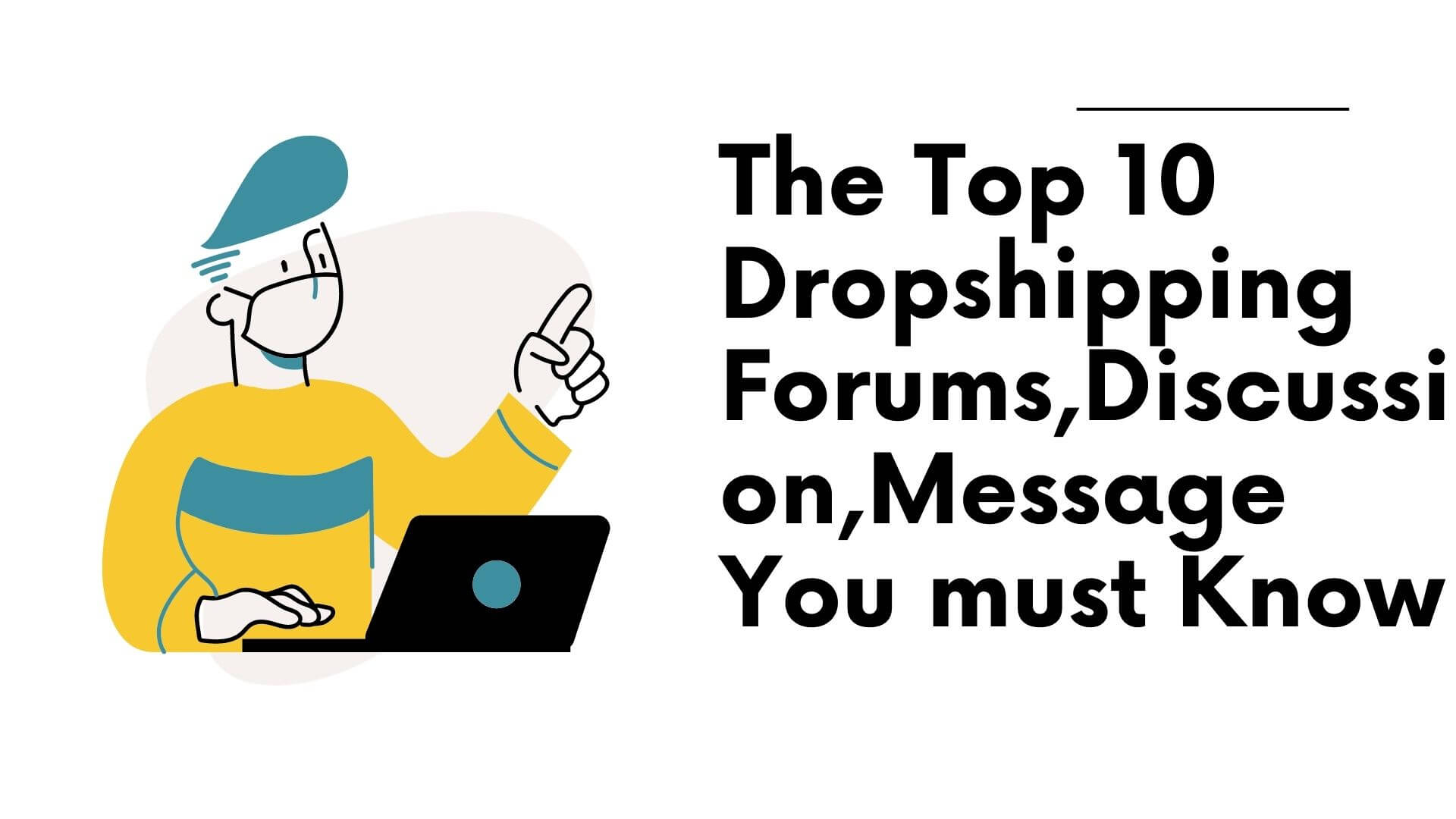 The Top 10 Drop Shipping Forums, Discussion, and Message Boards You Must Know(Updated 2021)