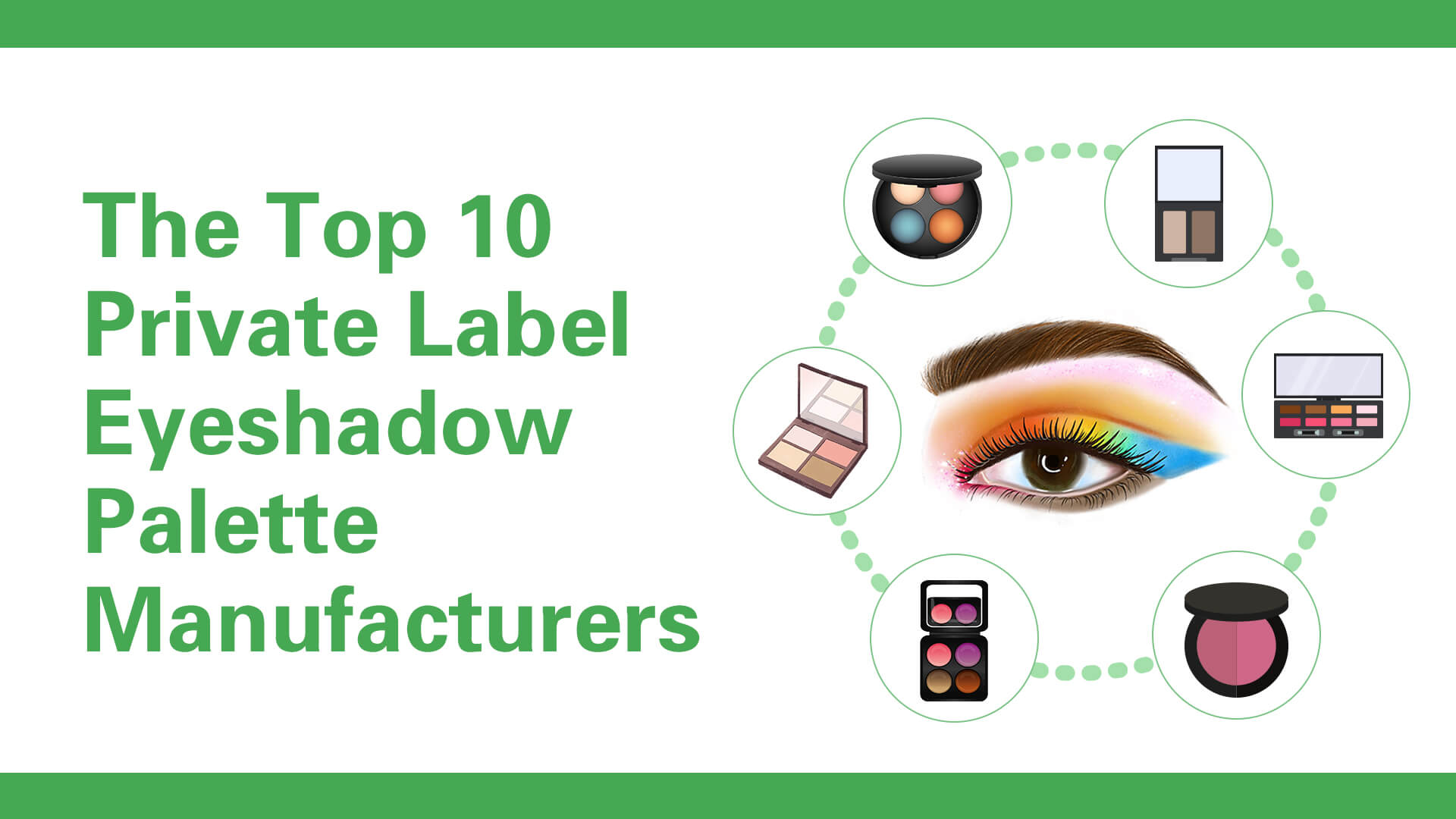 The Top 10 Private Label Eyeshadow Palette Manufacturers
