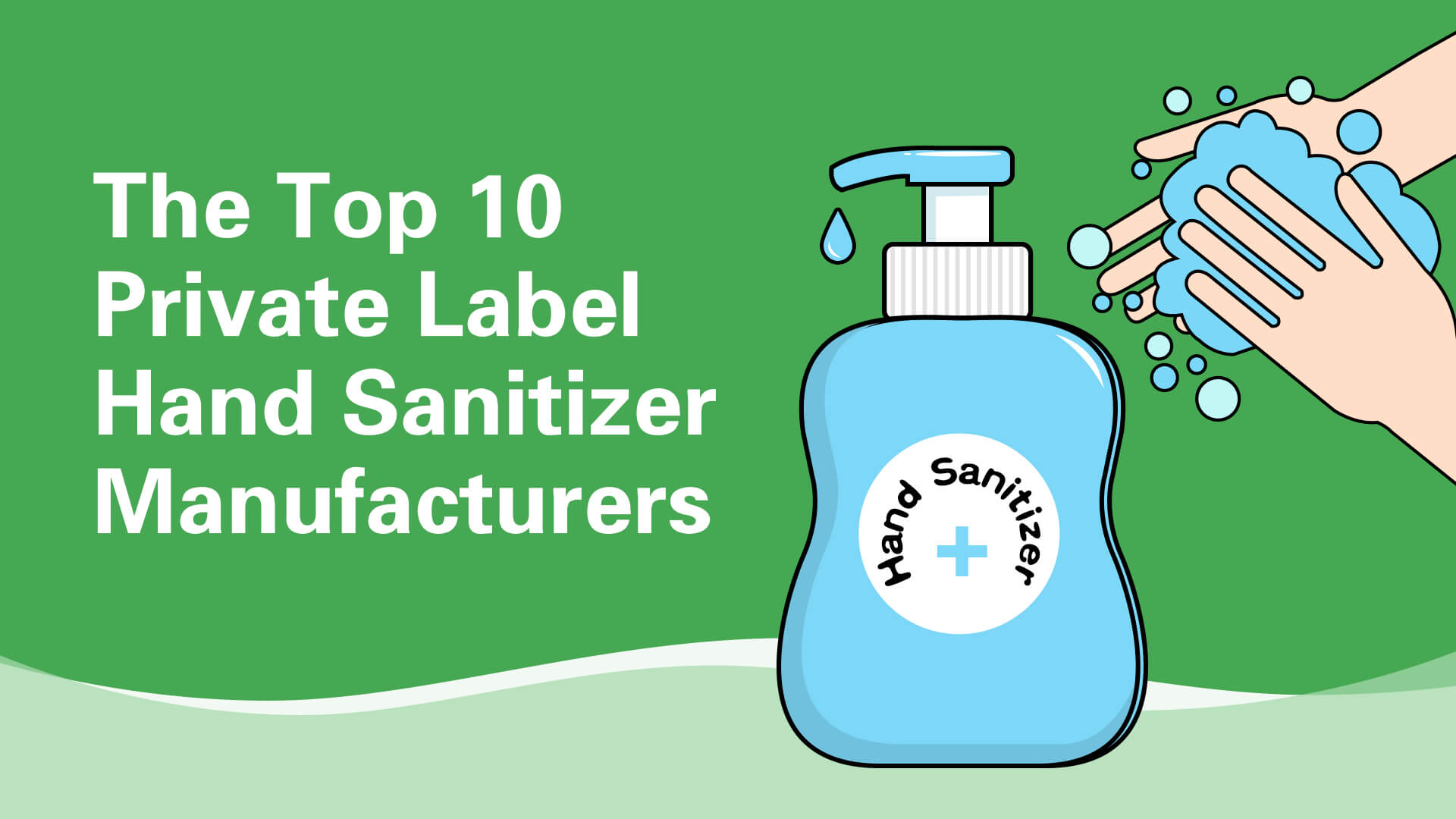 The Top 10 Private Label Hand Sanitizer Manufacturers