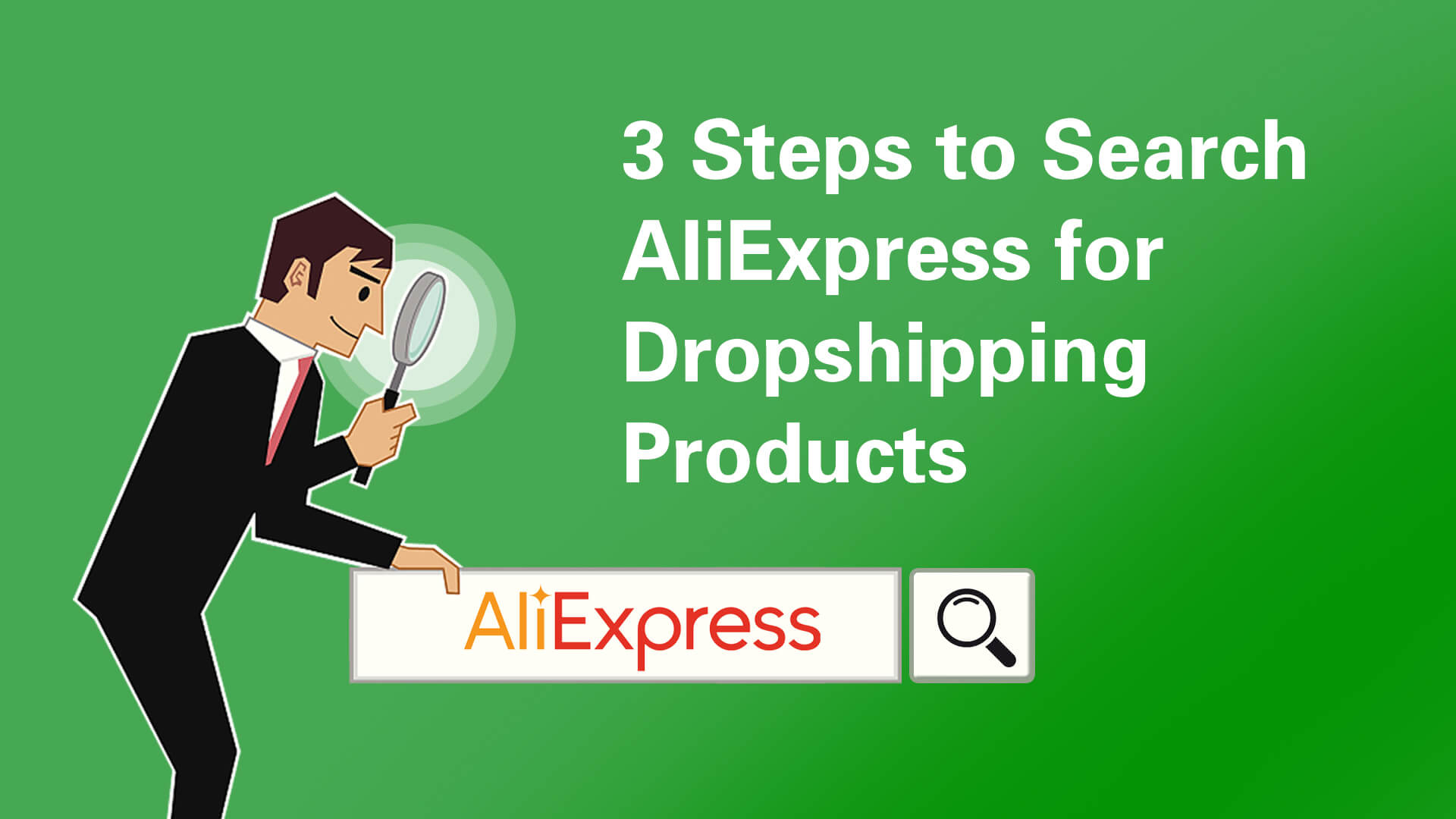 3 Steps to Search AliExpress for Dropshipping Products