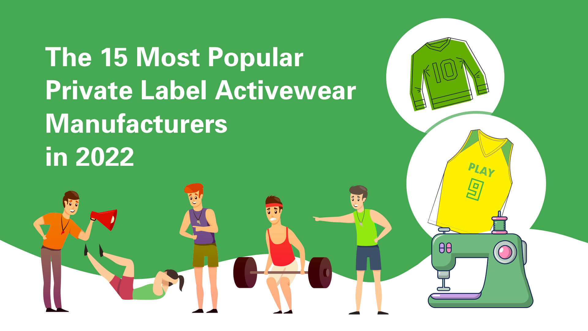The 15 Most Popular Private Label Activewear Manufacturers in 2022
