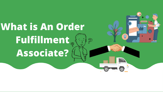 What Is an Order Fulfillment Associate?